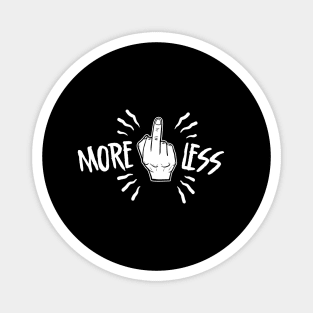 More Or Less Magnet